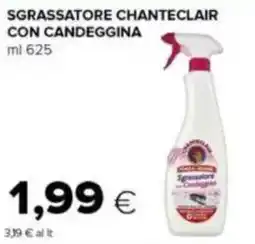 Tigre Sgrassatore chanteclair con candeggina offerta