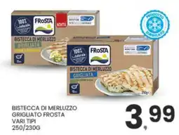 Despar Bistecca di merluzzo grigliato FROSTA vari tipi offerta