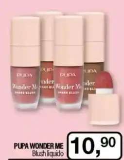Caddy's PUPA WONDER ME Blush liquido offerta