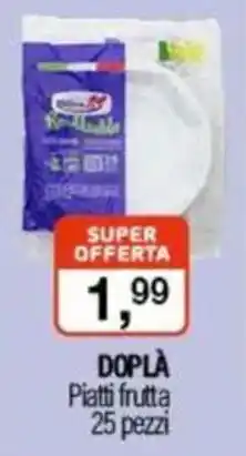 DOPLÀ Piatti frutta 25 pezzi