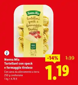 Lidl Nonna Mia Tortelloni con speck e formaggio tirolese offerta