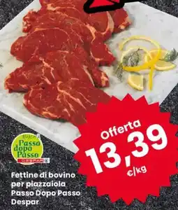 Despar Fettine di bovino per piazzaiola Passo Dopo Passo Despar offerta