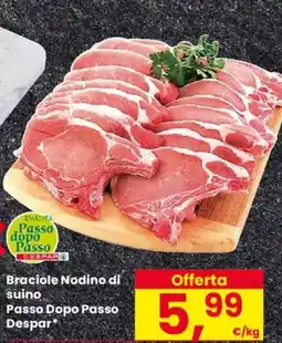 Despar Braciole Nodino di suino Passo Dopo Passo Despar offerta