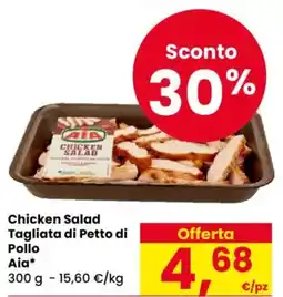 Despar Chicken Salad Tagliata di Petto di Pollo Aia offerta