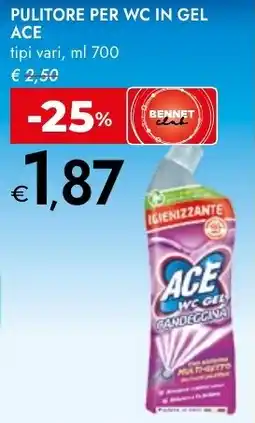 Bennet Pulitore per wc in gel ACE offerta