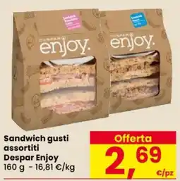Despar Sandwich gusti assortiti Despar Enjoy offerta