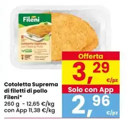 Despar Cotoletta Suprema di filetti di pollo Fileni offerta
