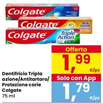 Despar Dentifricio Tripla azione/Antitartaro/ Protezione carie Colgate offerta