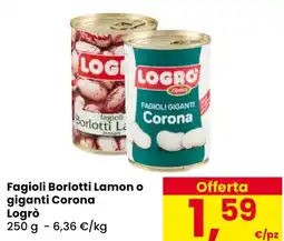 Eurospar Fagioli Borlotti Lamon o giganti Corona Logrò offerta