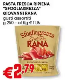 Pam Pasta fresca ripiena "SFOGLIAGREZZA" GIOVANNI RANA gusti assortiti offerta
