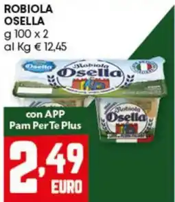 Pam ROBIOLA OSELLA offerta