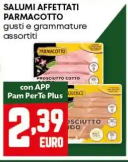 Pam Salumi affettati PARMACOTTO offerta
