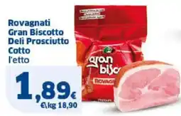 Sigma Rovagnati Gran Biscotto Deli Prosciutto Cotto offerta