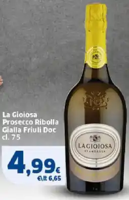 Sigma La Gioiosa Prosecco Ribolla Gialla Friuli Doc offerta