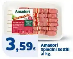 Sigma Amadori Spiedini Sottill offerta