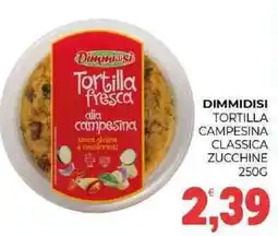 Eté Dimmidisi tortilla campesina classica zucchine offerta