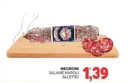 Eté Negroni salame napoli all'etto offerta