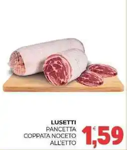 Eté Lusetti pancetta coppata noceto all'etto offerta