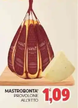 Eté Mastrobonta' provolone all'etto offerta