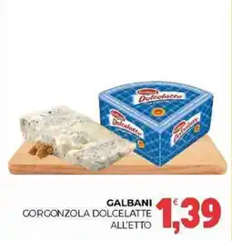 Eté Galbani gorgonzola dolcelatte all'etto offerta