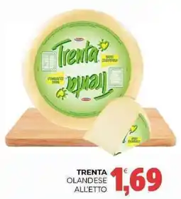 Eté Trenta olandese all'etto offerta