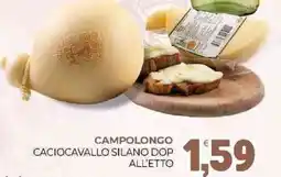 Eté Campolongo caciocavallo silano dop all'etto offerta
