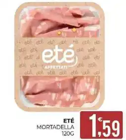 Eté Eté mortadella offerta