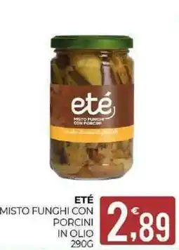 Eté Eté misto funghi con porcini in olio offerta