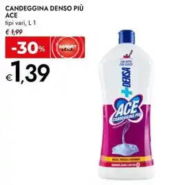 Bennet Candeggina denso più ACE offerta