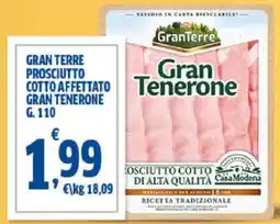 Sigma Gran terre prosciutto cotto affettato GRAN TENERONE offerta