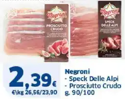 Sigma Negroni Speck Delle Alpi Prosciutto Crudo offerta