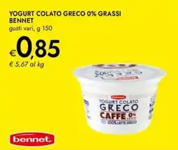 Bennet Yogurt colato greco 0% grassi BENNET offerta