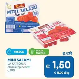 MD Discount MINI SALAMI LA FATTORIA classici/piccanti offerta