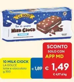 MD Discount 10 MILK CIOCK LA DOLCE latte e cioccolato offerta