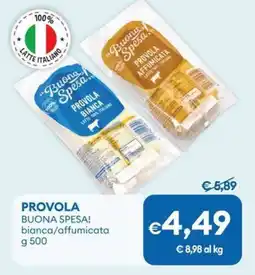 MD Discount PROVOLA BUONA SPESA! bianca/affumicata offerta