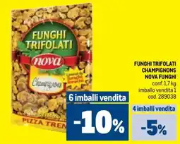 Metro Funghi trifolati champignons NOVA FUNGHI offerta