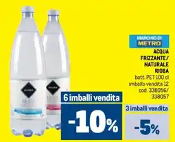Metro Acqua frizzante/naturale RIOBA offerta