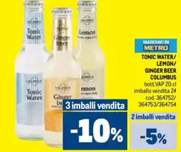Metro Tonic water/lemon/ginger beer COLUMBUS offerta
