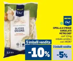 Metro Cipolla a strisce surgelato METRO CHEF offerta