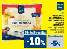 Metro Fiori di zucca con mozzarella e alici pastellati surgelati METRO CHEF offerta