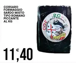 Vantaggio Cash&Carry Corsaro formaggio sardo misto tipo romano piccante offerta