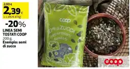 Coop Linea semi tostati coop Esempio: semi di zucca offerta