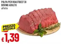 Galassia Polpa per roastbeef di bovino adulto offerta