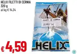 Galassia Helix filetti di cernia offerta
