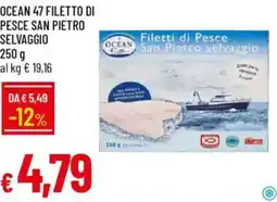 Galassia Ocean 47 filetto di pesce san pietro selvaggio offerta