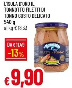 Galassia L'isola d'oro il tonnotto filetti di tonno gusto delicato offerta