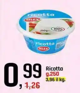 Famila Superstore SELEX Ricotta offerta
