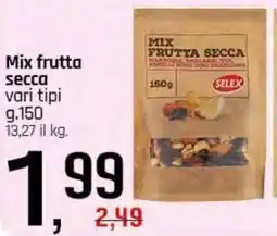 Famila Superstore SELEX Mix frutta secca offerta