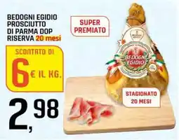 Famila Superstore Bedogni egidio prosciutto di parma dop riserva offerta