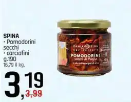 Famila Superstore SPINA Pomodorini secchi - carciofini offerta
